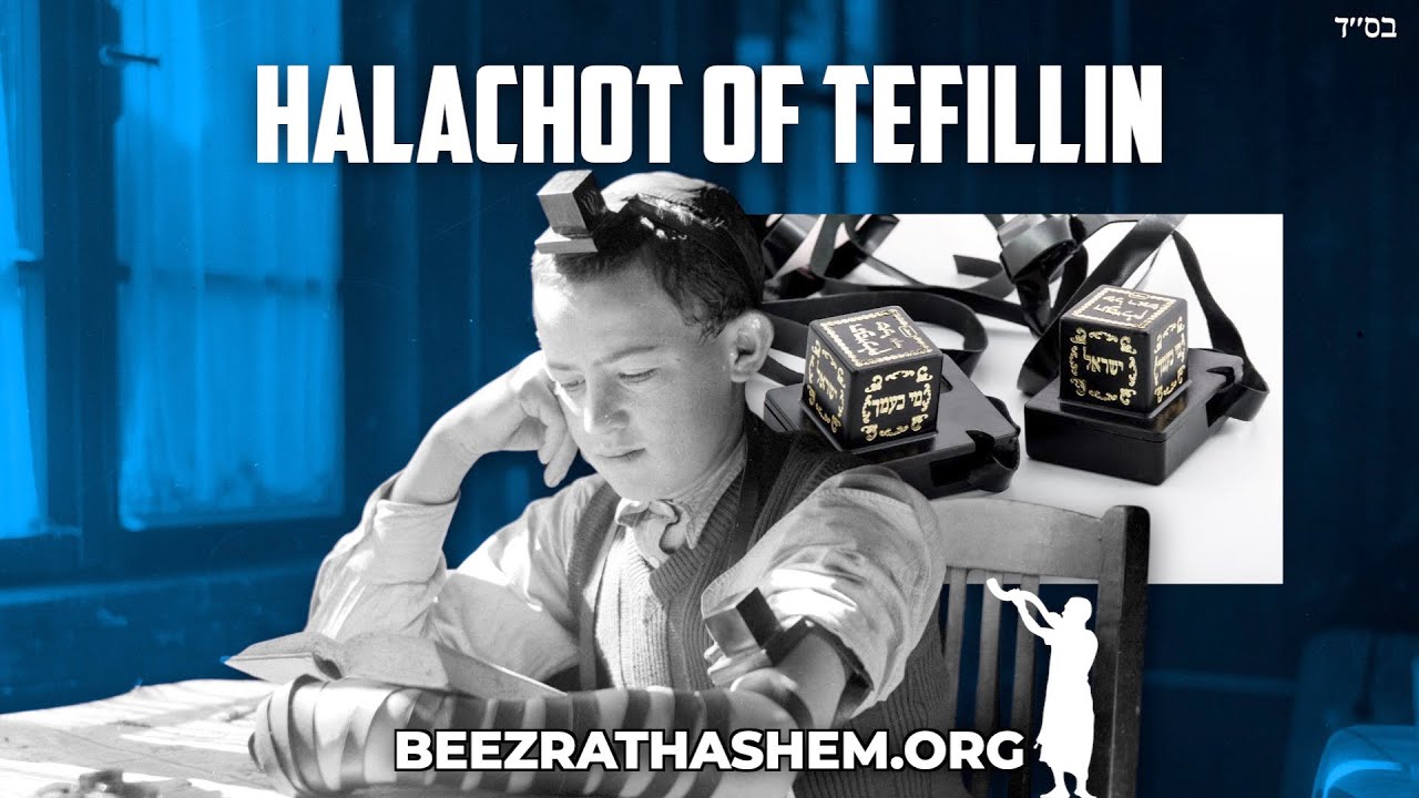 How To Put On Tefillin & Important Halachot