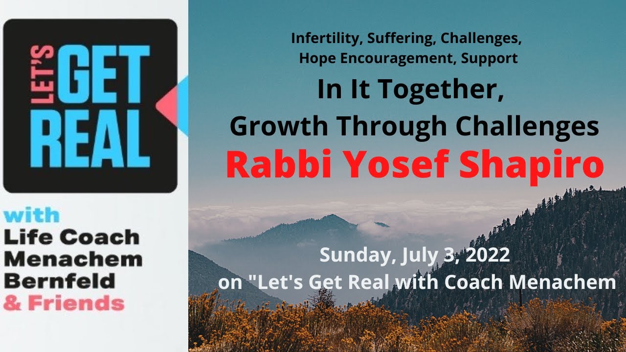 Infertility, Suffering, Challenges, Hope, Encouragement, Rabbi Yosef Shapiro, # 108