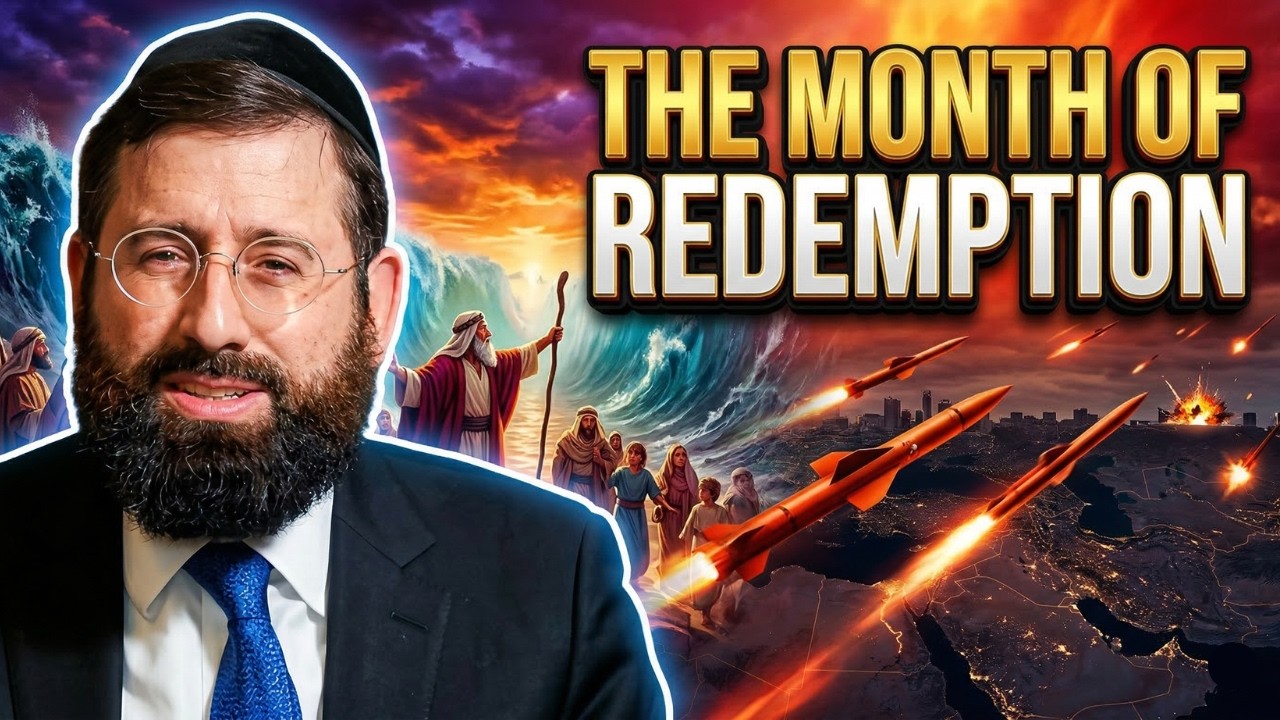 Redemption Begins Now! The Month of Nissan - Rabbi Daniel Glatstein