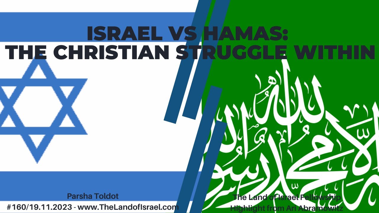 Israel vs Hamas: The Christian Struggle Within - Ari Abramowitz: The Land of Israel Fellowship