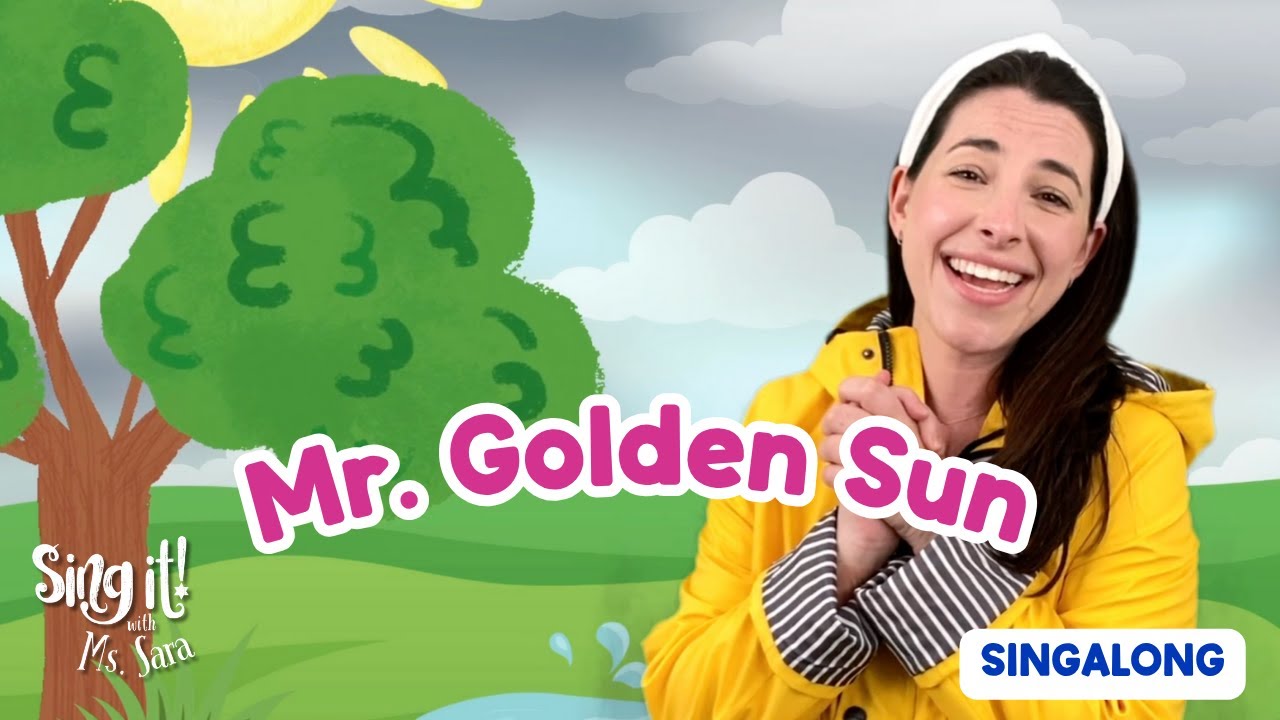 Ms. Sara Sings Mr. Golden Sun | Kids Singalong | Weather Songs for Kids