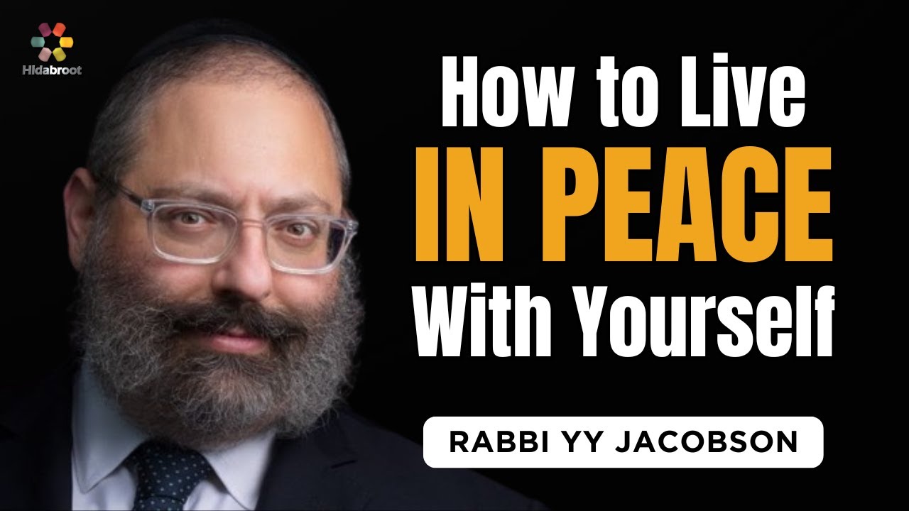 How to Live in Peace with Yourself: Parshat Behar - Rabbi YY Jacobson
