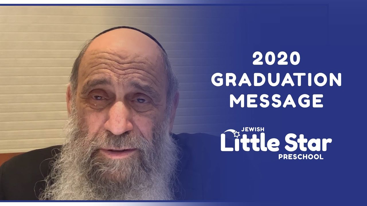 Oorah's Little Star Graduation: Special Message from Rabbi Chaim Mintz