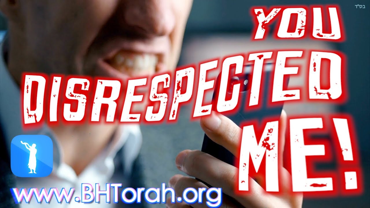 YOU DISRESPECTED ME!!!
