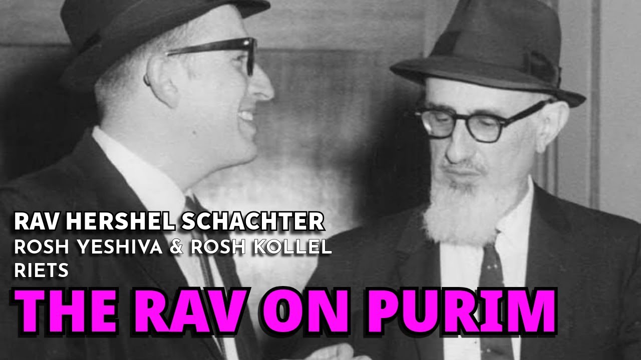 The Rav on Purim - Rav Hershel Schachter