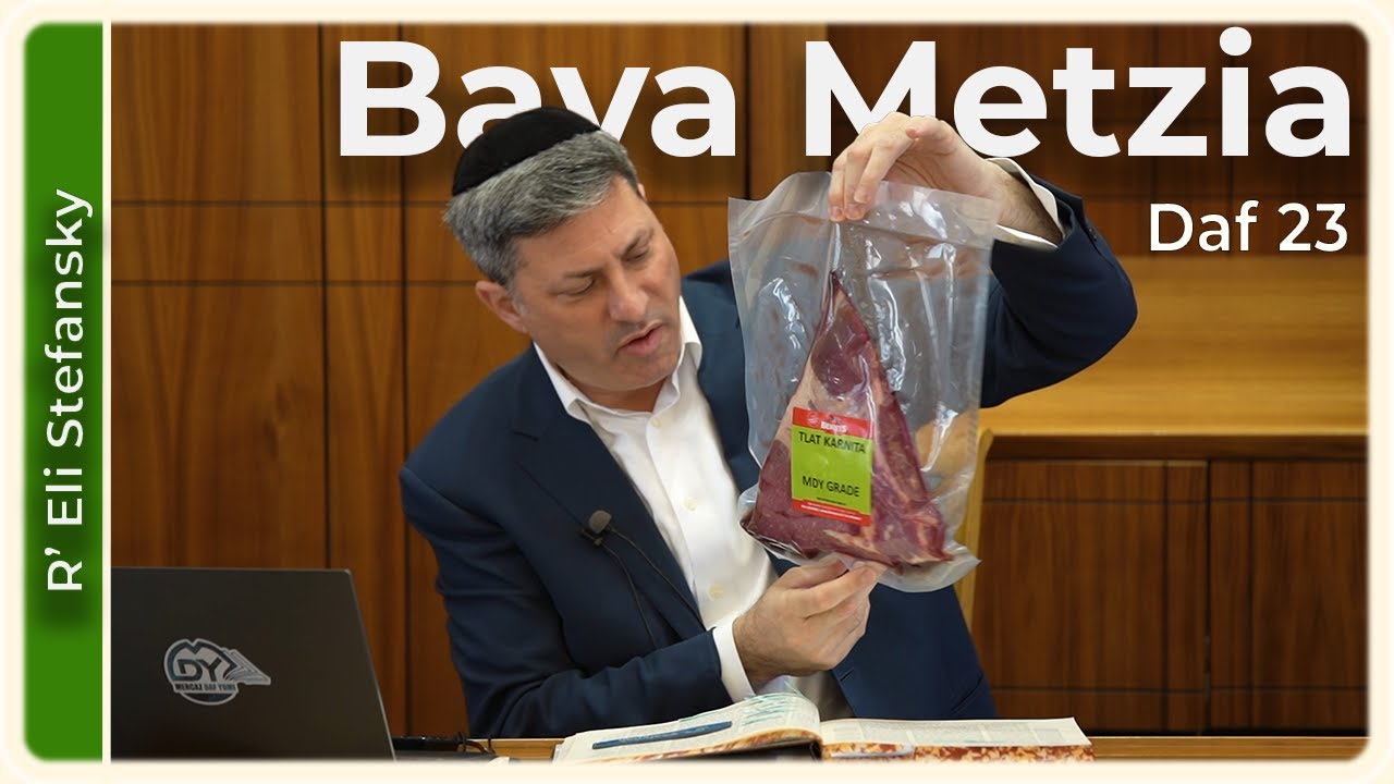 Daf Yomi Bava Metzia Daf 23 by R’ Eli Stefansky