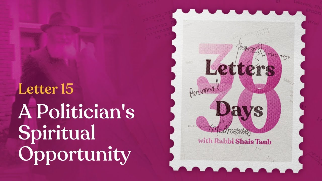 A Politician's Spiritual Opportunity | Letter #15
