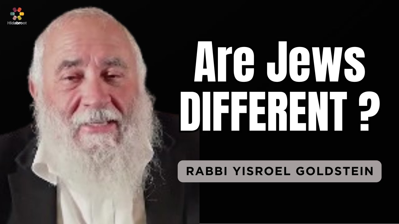 Are Jews Different? Rabbi Yisroel Goldstein