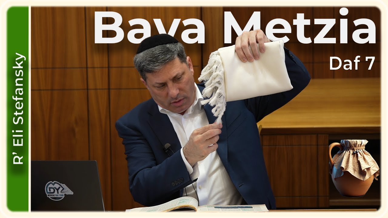 Daf Yomi Bava Metzia Daf 7 by R’ Eli Stefansky