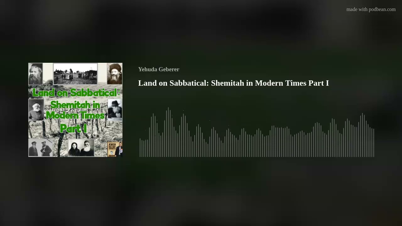 Land on Sabbatical: Shemitah in Modern Times Part I