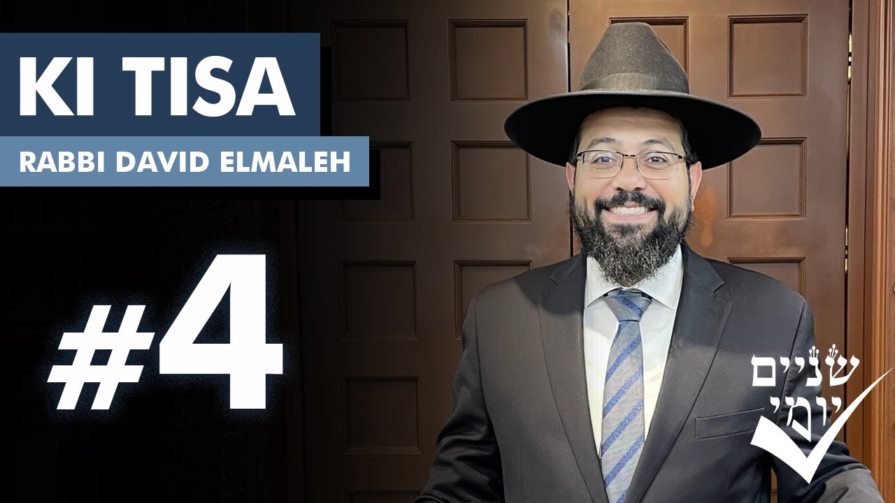 Shnayim Yomi - Ki Tisa - R'vi'i - #4