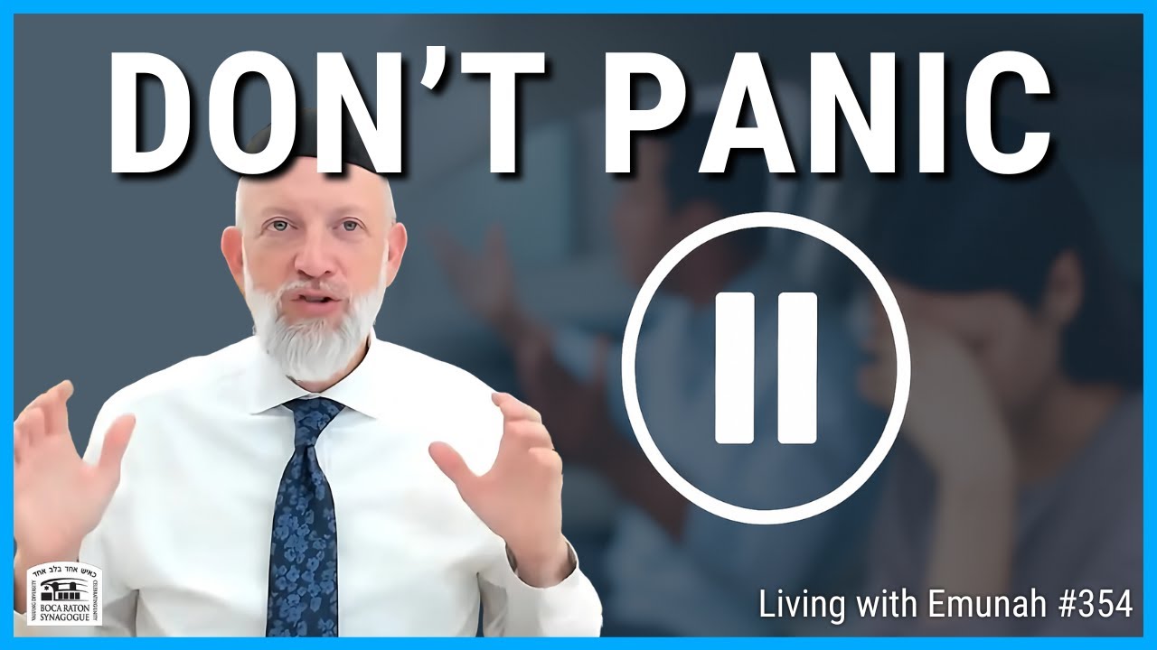 DON'T PANIC! Hashem has a PLAN | Living with Emunah #354