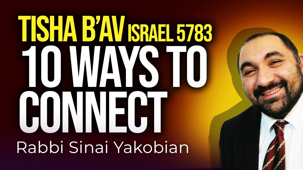 Tisha B'Av Day Israel: 10 Ways To Bring Out The Mikdash Inside YOU & True Stories To Inspire