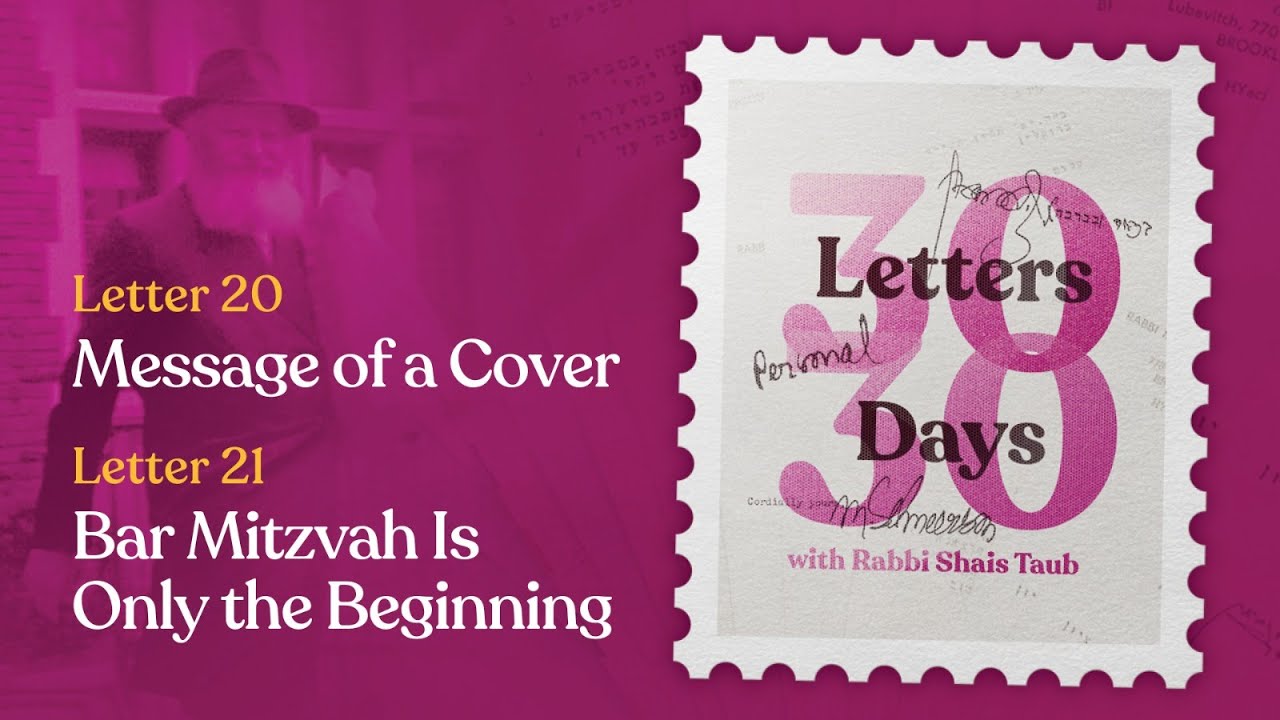 Message of a Cover / Bar Mitzvah Is Only the Beginning | Letters #20-21