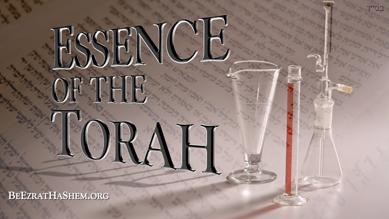 THE ESSENCE OF THE TORAH