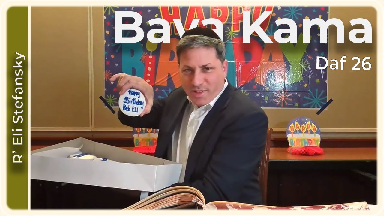 Daf Yomi Bava Kama Daf 26 by R’ Eli Stefansky