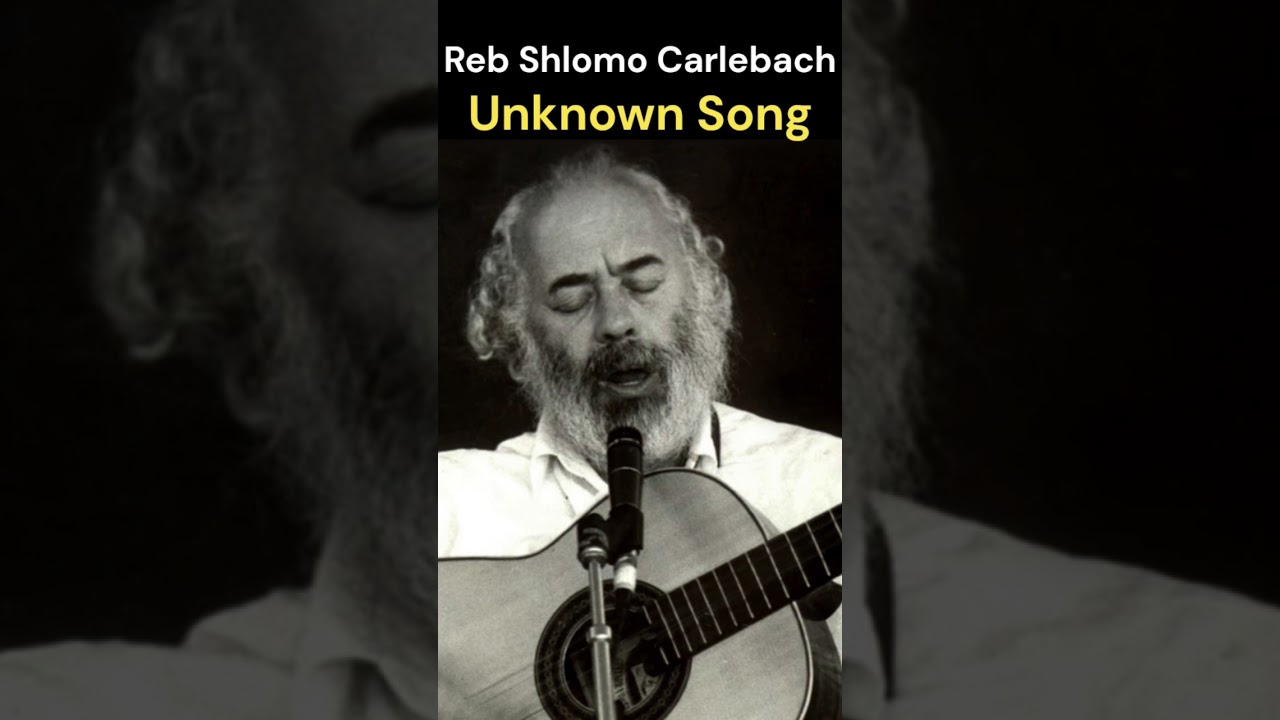 Unknown Tune - Reb Shlomo Carlebach
