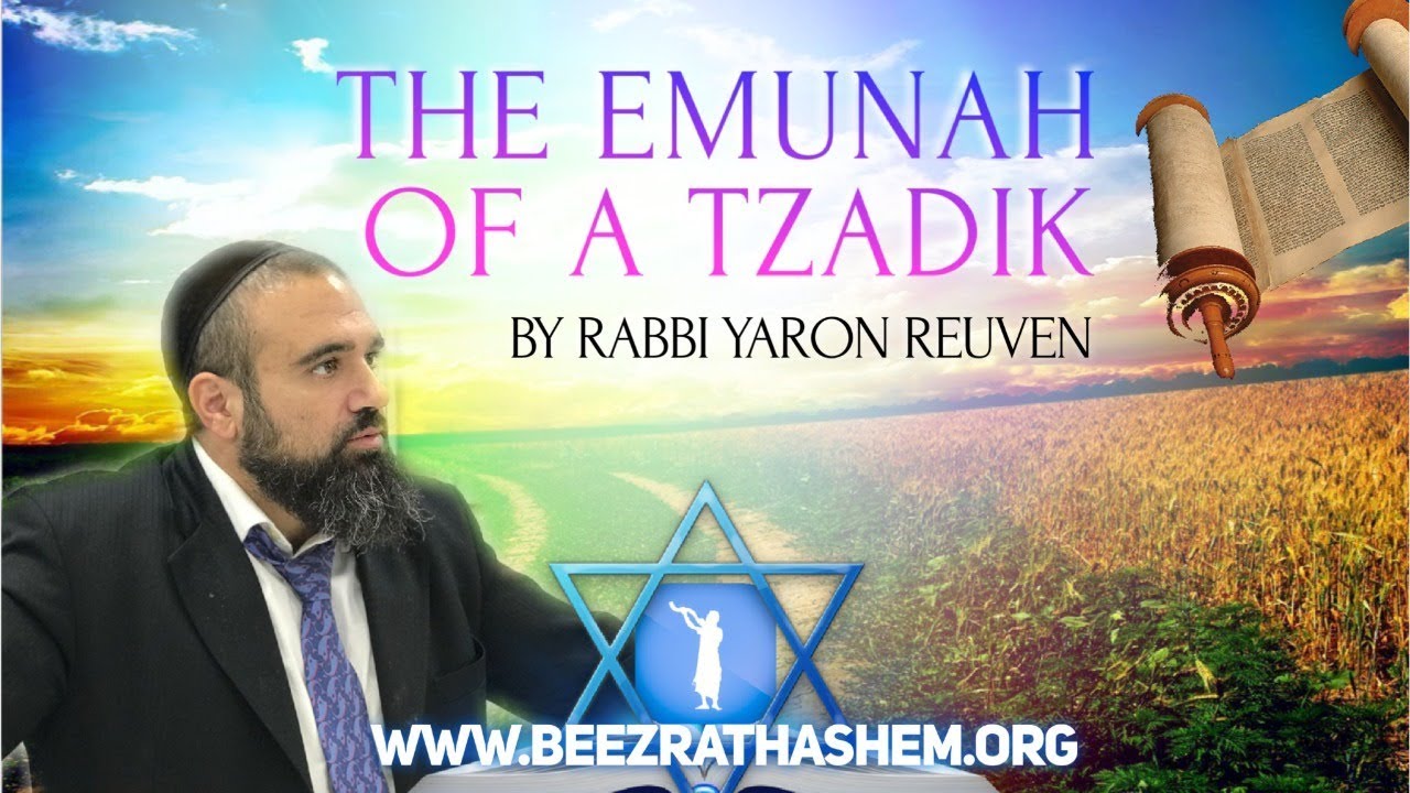 The Emunah of A Tzadik - MUSSAR Pirkei Avot (125)