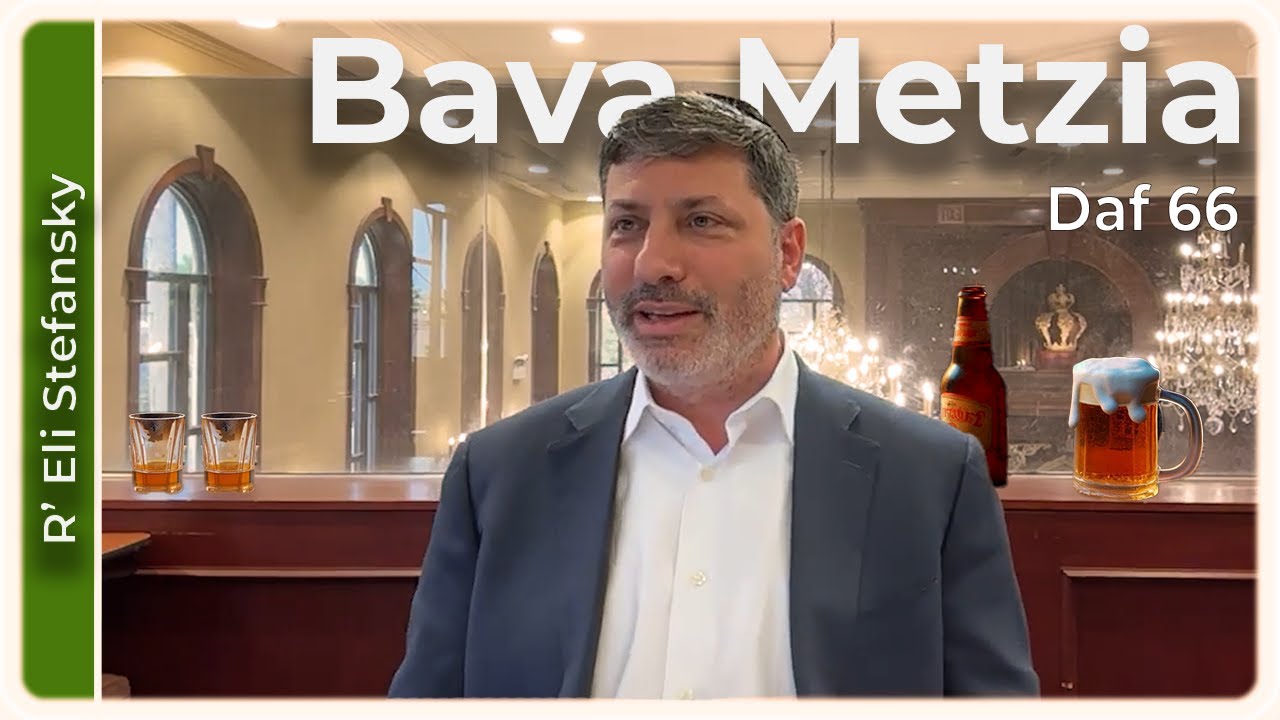 Daf Yomi Bava Metzia Daf 66 by R’ Eli Stefansky