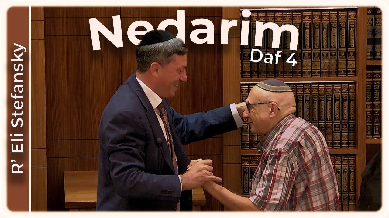 Daf Yomi Nedarim Daf 4 by R’ Eli Stefansky