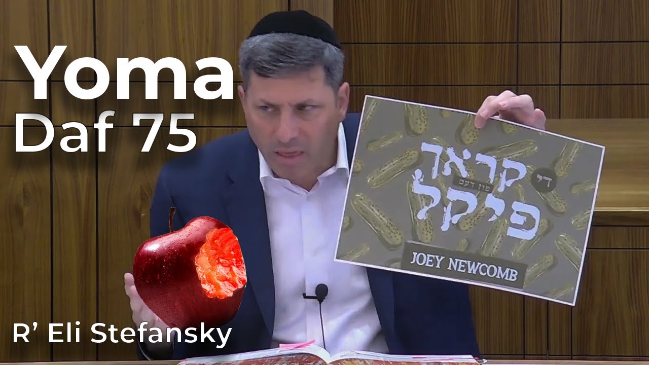 Daf Yomi Yoma Daf 75 by R’ Eli Stefansky