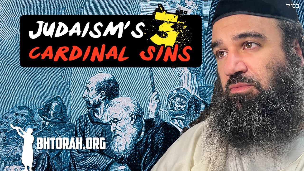 Judaism's Three Cardinal Sins