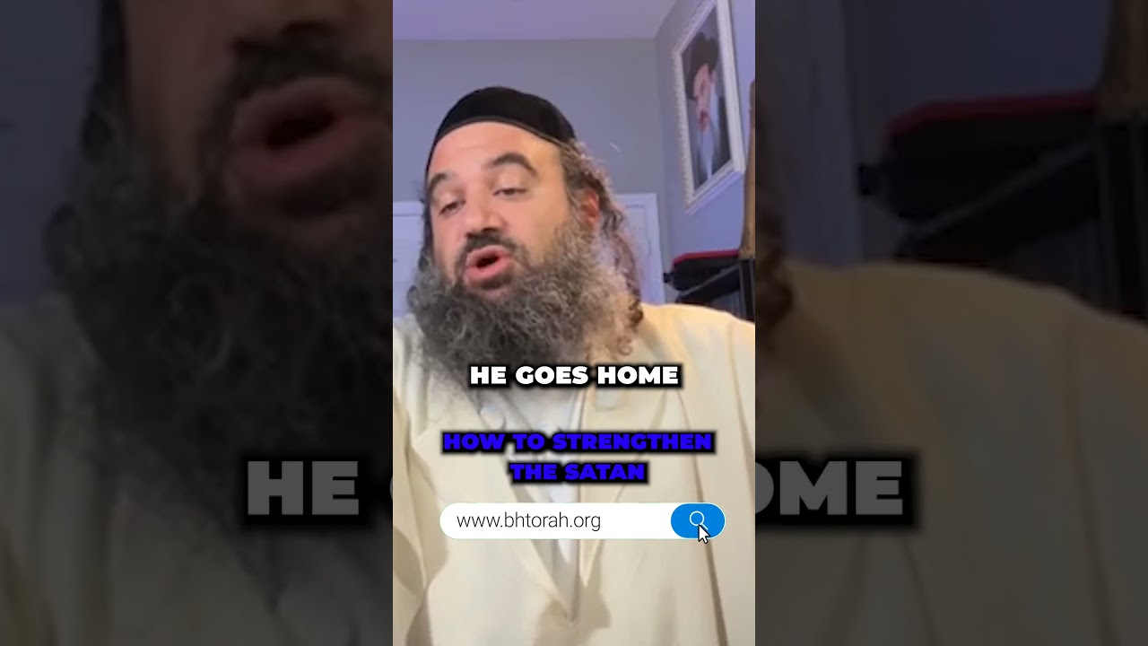 How to Strengthen the Satan #Torah #OrthodoxJudaism #RabbiYaronReuven #Judaism #satan