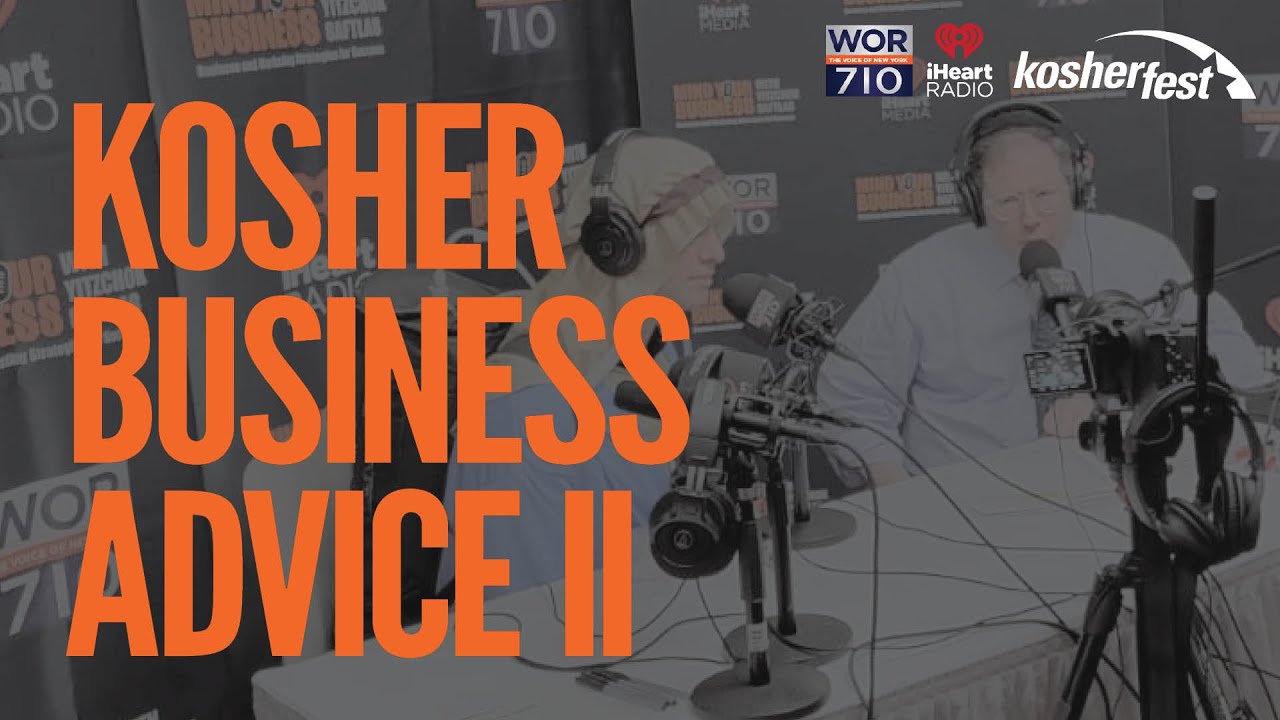 Kosher Business Advice II (Kosherfest 2021)