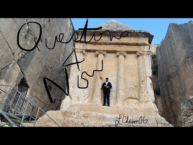 Lchaim OG - Questions 4 Now