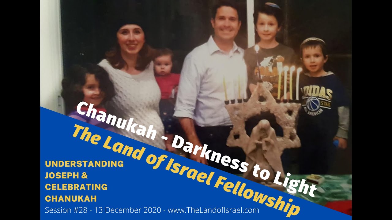 Chanukah - Darkness to Light - Tehila Gimpel: The Land of Israel Fellowship