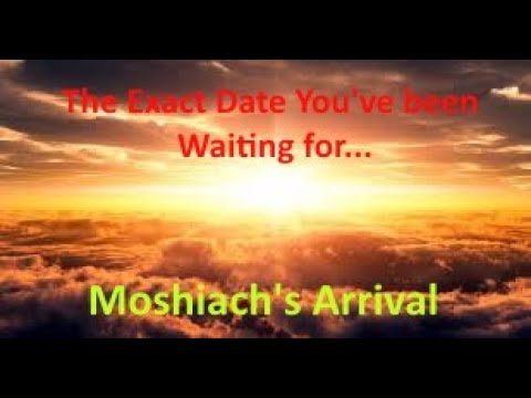 The Exact Date of Moshiach's Arrival with Rabbi Aaron Dovid Poston