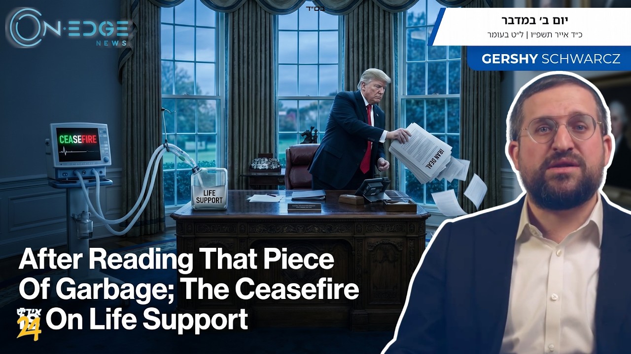 The Ceasefire is On Life Support | On Edge News | Gershy Schwarcz