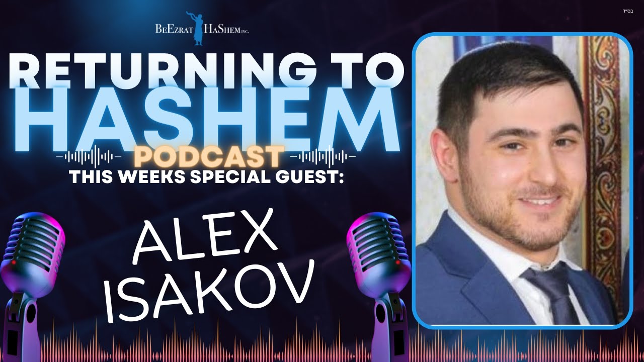 ALEX ISAKOV: The Shabbaton That Destroyed Communism -RTH #8