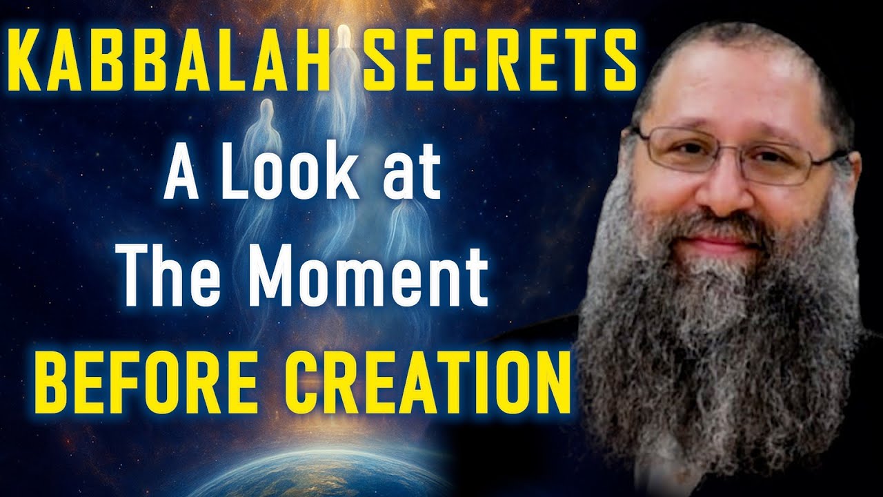 Kabbalistic Secrets of Creation: Why God Created Us & Why We Need to Ask for Life Every Year