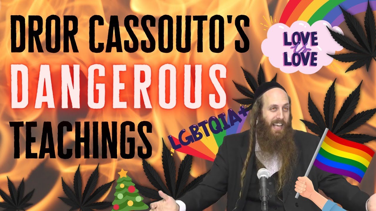 DROR CASSOUTO'S DANGEROUS TEACHINGS