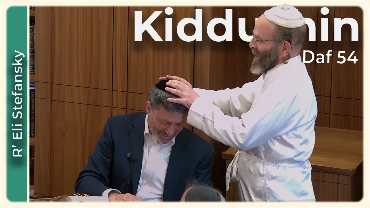 Daf Yomi Kiddushin Daf 54 by R’ Eli Stefansky