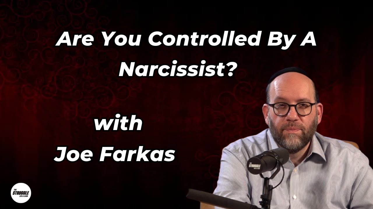 The Struggle Podcast EP4  Joe Farkas - Narcissism