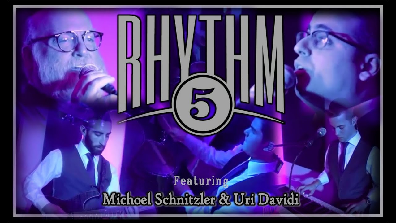 RHYTHM 5 Presents: "All In One Rhythm" Feat. Michoel Schnitzler & Uri Davidi