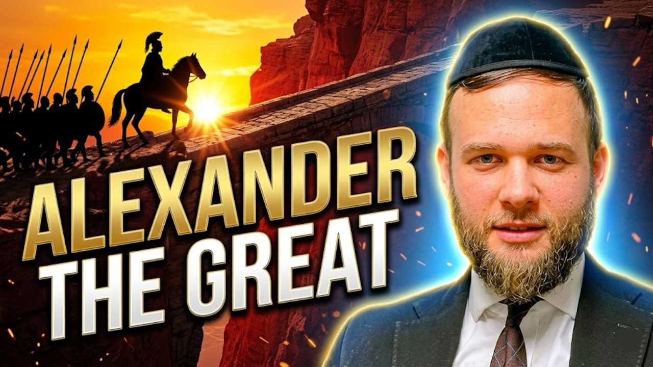 The Day Alexander the Great Had to Wait - Rabbi Hillel Eisenberg
