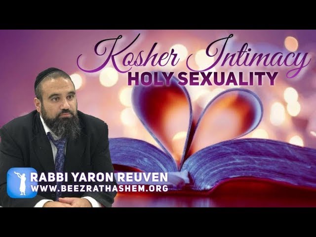 KOSHER INTIMACY (Holy Sexuality)