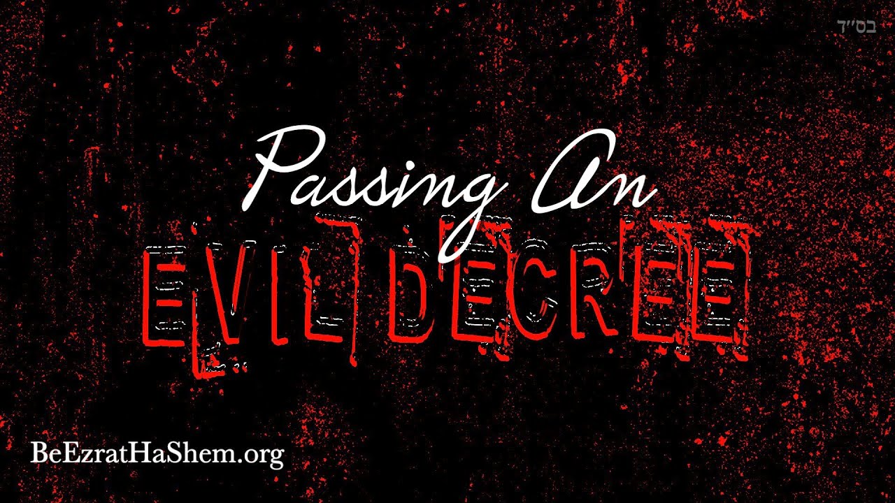 PASSING AN EVIL DECREE