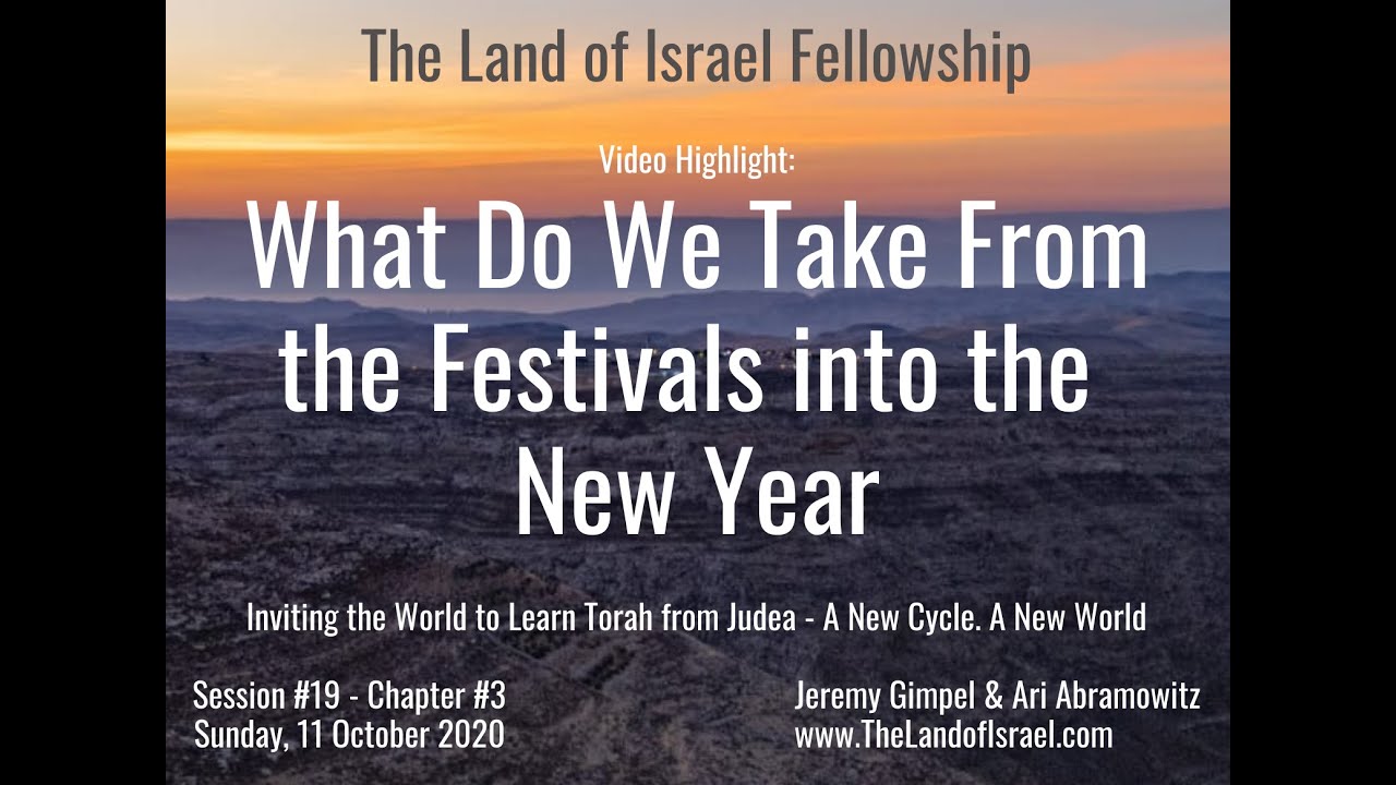 From the Festivals into the New Year - Tehila Gimpel: The Land of Israel Fellowship