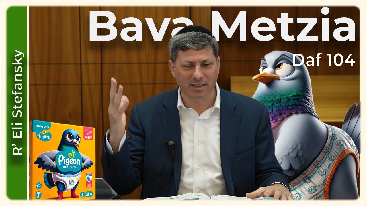 Daf Yomi Bava Metzia Daf 104 by R’ Eli Stefansky