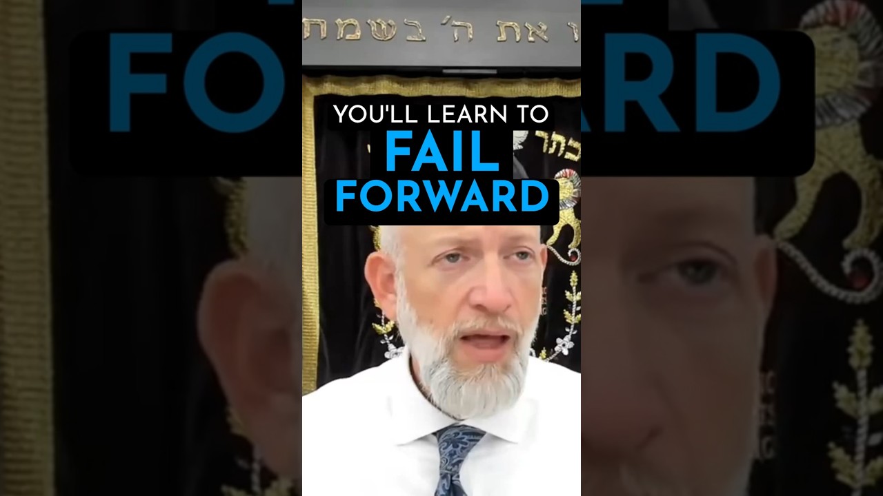 You'll learn to FAIL FORWARD