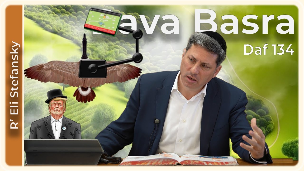 Daf Yomi Bava Basra Daf 134 by R’ Eli Stefansky