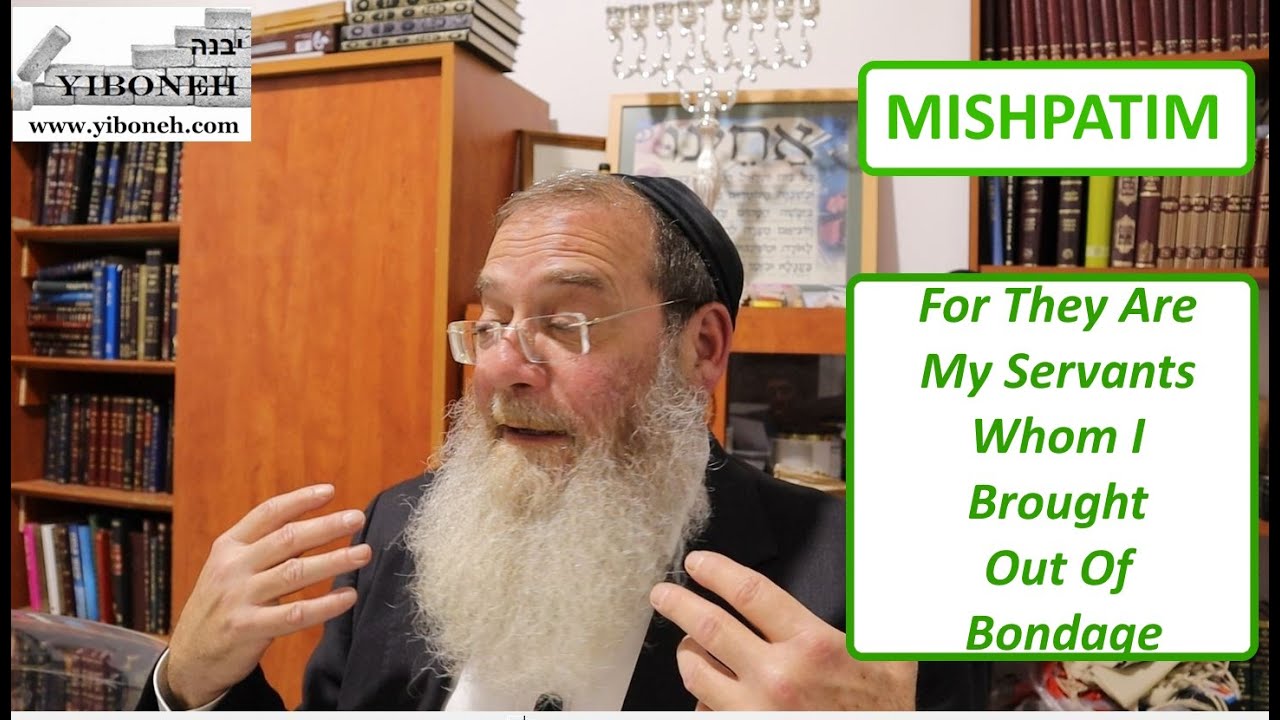 For They Are My Servants Whom I Brought Out Of Bondage with Rabbi Aaron Dovid Poston