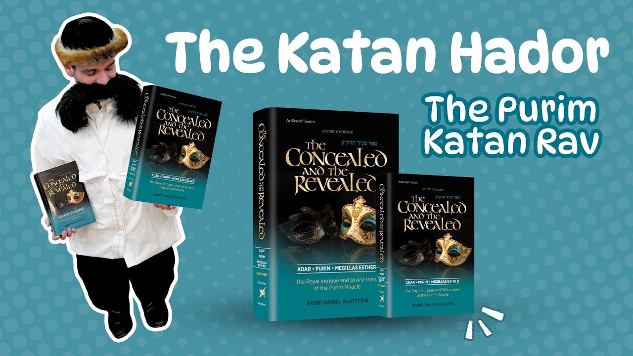The Purim (Katan) Rav at it Again - The Concealed & the Revealed Pocket Edition