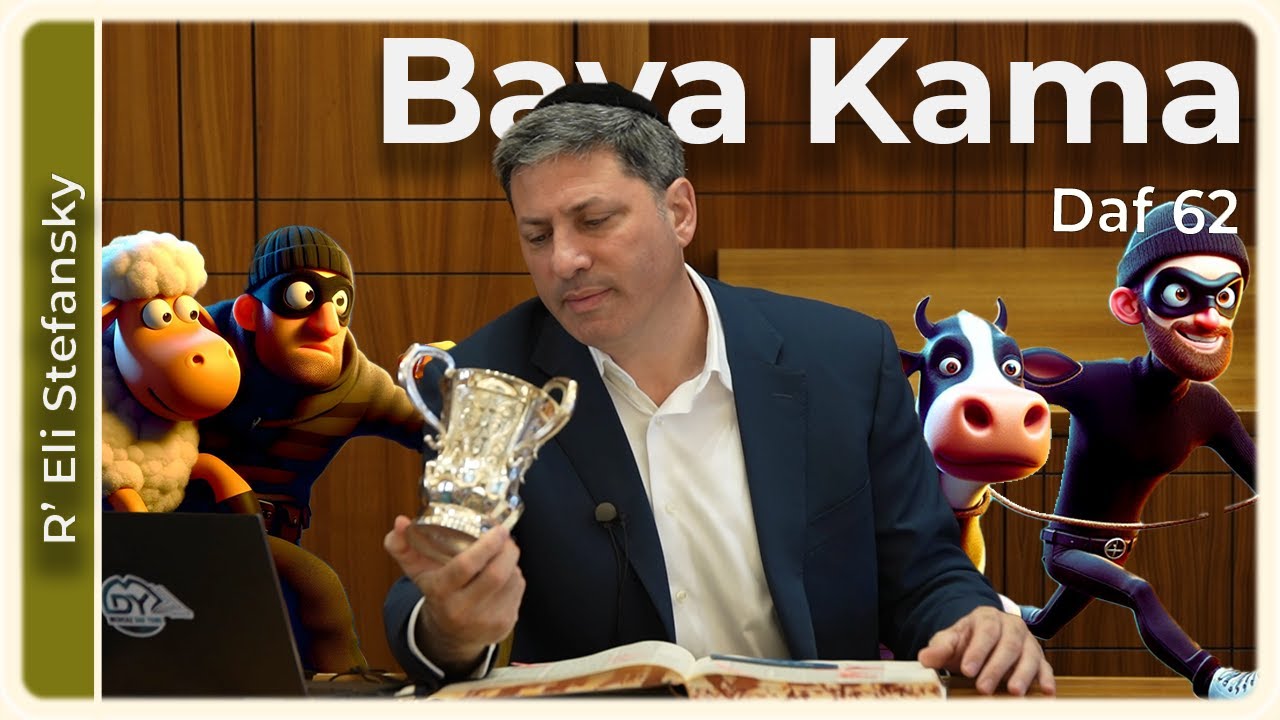 Daf Yomi Bava Kama Daf 62 by R’ Eli Stefansky