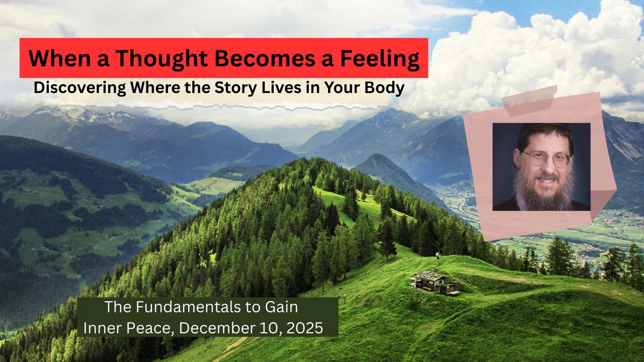 When a Thought Becomes a Feeling, Discovering Where the Story Lives in Your Body, Coach Menachem