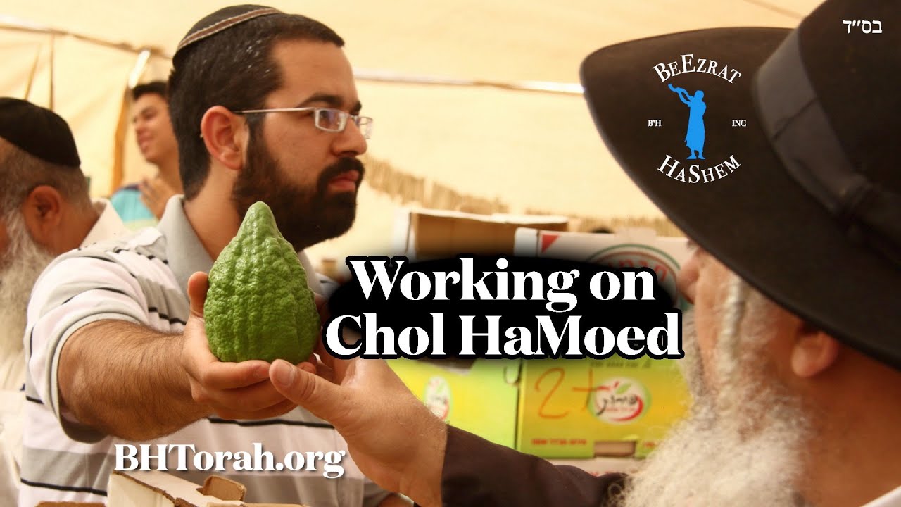 Working on Chol HaMoed Sukkot?